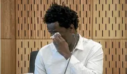  ?? PHOTO: STUFF ?? Sainey Marong cries while giving evidence in the High Court at Christchur­ch yesterday.