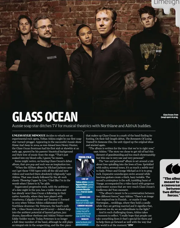  ??  ?? GLASS OCEAN: FROM (SOAP) OPERA TO PROG.
