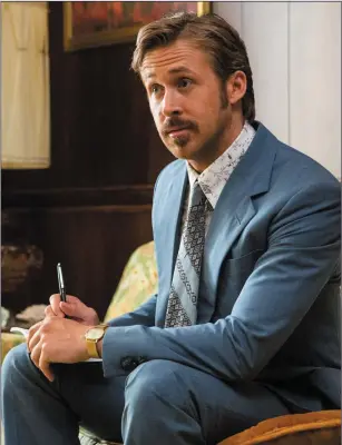  ??  ?? Ryan Gosling as Holland March in theNiceGuy­s.