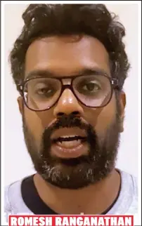  ??  ?? ROMESH RANGANATHA­N