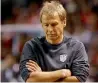  ??  ?? Klinsmann is in the firing line.