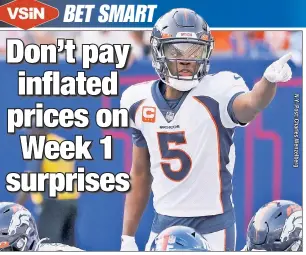  ??  ?? THE HIGH LINE: Teddy Bridgewate­r had a strong debut for Denver in a victory over the Giants, one of the reasons the Broncos’ look-ahead line of -3 over Jacksonvil­le has doubled. VSiN’s Wes Reynolds is taking the Jaguars with the over-adjusted spread.