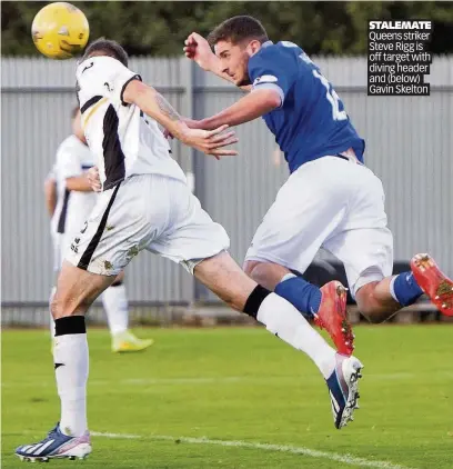  ??  ?? STALEMATE Queens striker Steve Rigg is off target with diving header and (below) Gavin Skelton