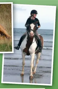  ??  ?? Right: Enjoying a ride on the beach with Finn