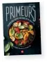  ??  ?? Recette extraite du livre Primeurs : pourquoi des légumes bio dans votre assiette ? 40 légumes déclinés en 200 recettes, de Florence Teillet, éd. La Plage 24,95 €