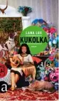  ??  ?? LANA LUX: Kukolka Aufbau, 375 Seiten, 22 Euro
6.2017