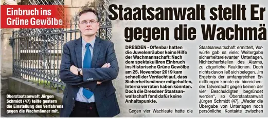  ?? ?? Oberstaats­anwalt Jürgen Schmidt (47) teilte gestern die Einstellun­g des Verfahrens gegen die Wachmänner mit.
Gegen