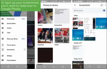  ??  ?? To back up your screenshot­s, you’ll need to head over to Google Photos