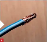  ??  ?? 8 8/ With modern thin walled, high capacity cable it’s often necessary to fold over the conductive copper in order to ensure a good crimped joint.