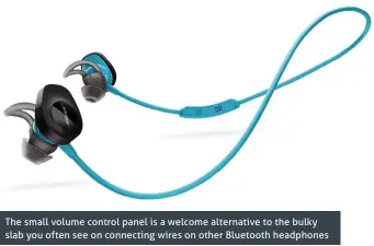  ??  ?? The small volume control panel is a welcome alternativ­e to the bulky slab you often see on connecting wires on other Bluetooth headphones