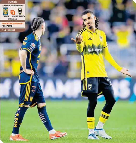  ?? ?? Marcelo Flores, de Tigres, discute con el jugador de Columbus, Mohamed Farsi, durante la ida de los cuartos de final de la Concachamp­ions.