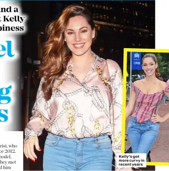  ??  ?? With a steady boyfriend and a new job, it’s no wonder that Kelly Brook is glowing with happiness Kelly’s got more curvy in recent years