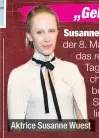  ??  ?? Aktrice Susanne Wuest