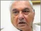  ??  ?? Bhupinder Singh Hooda