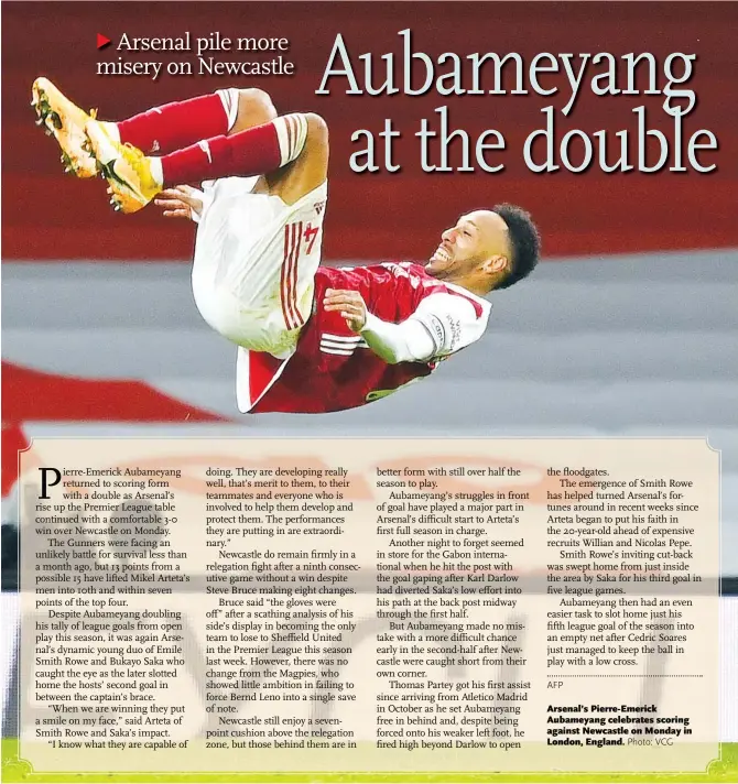  ?? Photo: VCG ?? Arsenal’s Pierre- Emerick Aubameyang celebrates scoring against Newcastle on Monday in London, England.