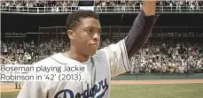  ??  ?? Boseman playing Jackie Robinson in ‘42’ (2013).