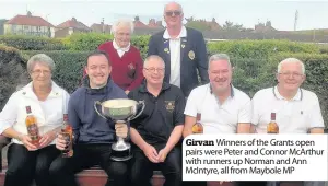  ??  ?? Girvan Winners of the Grants open pairs were Peter and Connor McArthur with runners up Norman and Ann McIntyre, all from Maybole MP