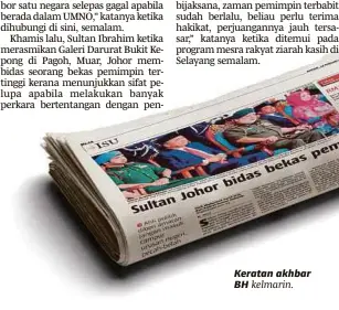  ??  ?? Keratan akhbar BH kelmarin.