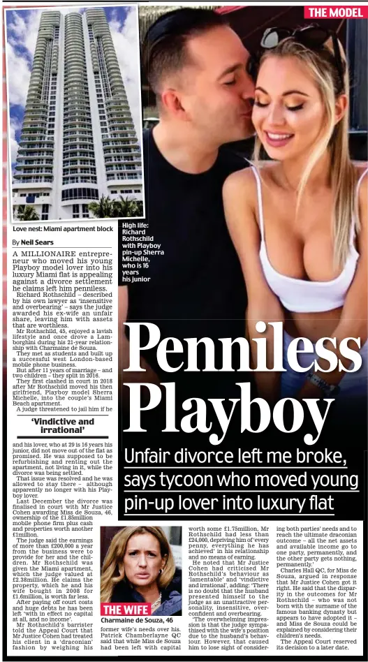  ??  ?? Love nest: Miami apartment block
High life: Richard Rothschild with Playboy pin-up Sherra Michelle, who is 16 years his junior
Charmaine de Souza, 46