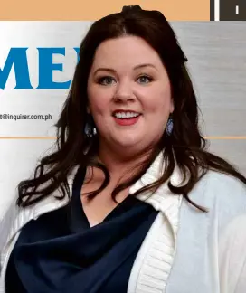  ?? RUBEN NEPALES ?? MELISSA McCarthy: If you’re doing the joke, you make fun of yourself, not somebody else.