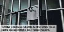  ?? ?? Tožilstvo je sodišču predlagalo, da obtoženemu izreče enotno kazen devet let in deset mesecev zapora.