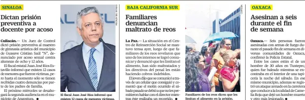  ??  ?? El fiscal Juan José Ríos informó que existen 12 casos de menores víctimas. Familiares de los reos dicen que les limitan el alimento en la prisión.