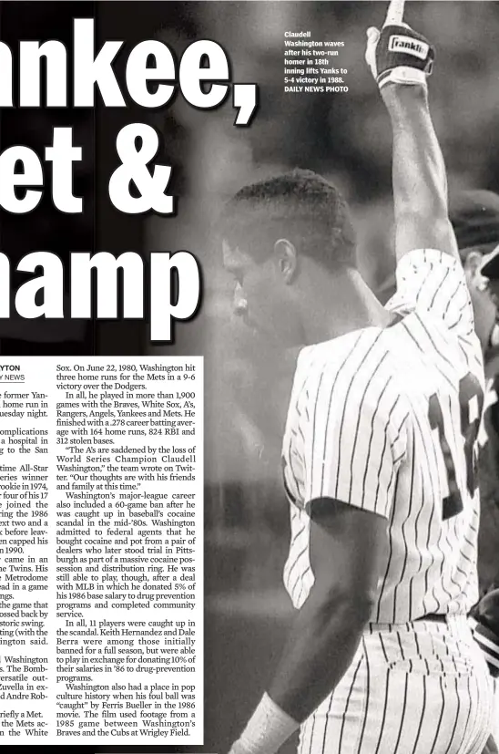  ??  ?? Claudell Washington waves after his two-run homer in 18th inning lifts Yanks to 5-4 victory in 1988. DAILY NEWS PHOTO