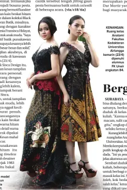  ?? ALLEX QOMARULLA/JAWA POS ?? SEGAR: Dua model mengenakan gaun rancangan Theresia Fransisca Hidayat. dikenakan Regita Cahyani. Model cantik tersebut tengah fitting gaun pesta bernuansa batik untuk catwalk di beberapa acara.