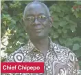  ??  ?? Chief Chipepo