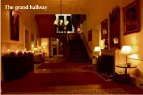  ??  ?? The grand hallway
