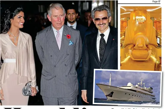  ?? Pictures: INDIGO / GETTY / ALAMY ?? High life: Prince Alwaleed and wife Amira with Charles. Top, a throne in his jumbo jet and, above, his Bond film yacht