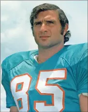  ?? AP - File ?? After going undrafted as an undersized linebacker, Nick Buoniconti went on to become a Hall of Famer, primarily with the great Dolphins teams of the 1970s.