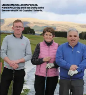  ??  ?? Stephen Markey, Ann McParland, Martin McCarthy and Sean Duffy at the Greenore Golf Club Captains’ Drive-in.