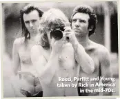  ??  ?? Rossi, Parfitt and Young taken by Rick in America
in the mid-70s.