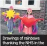  ??  ?? Drawings of rainbows thanking the NHS in the windows of 10 Downing Street (left); clapping for carers (above) and a thank you poster (right)