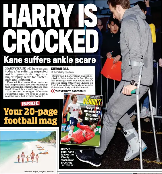  ?? REX FEATURES ?? Harry’s pain: Kane leaves the Vitality Stadium on crutches