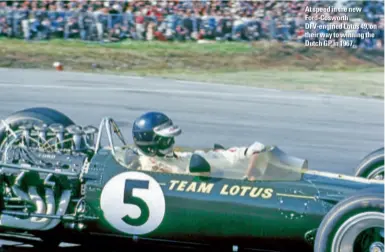  ??  ?? At speed in the new Ford-Cosworth DFV-engined Lotus 49, on their way to winning the Dutch GP in 1967.