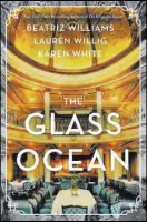  ??  ?? “The Glass Ocean”By Beatriz Williams, Lauren Willig and Karen White (William Morrow, $26.99)