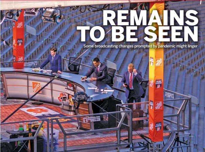  ?? MATT CASHORE/ AP ?? ‘‘ College GameDay’’ hosts Rece Davis ( from left), David Pollack and Kirk Herbstreit obviously had their work rules affected by the pandemic this season.