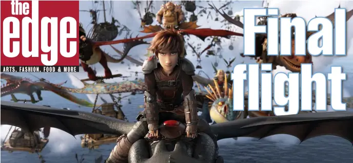  ??  ?? AIR FORCE: Hiccup, above and below, and voiced by Jay Baruchel, bottom right, leads a flotilla of Viking dragon riders in ‘How to Train Your Dragon: The Hidden World.’