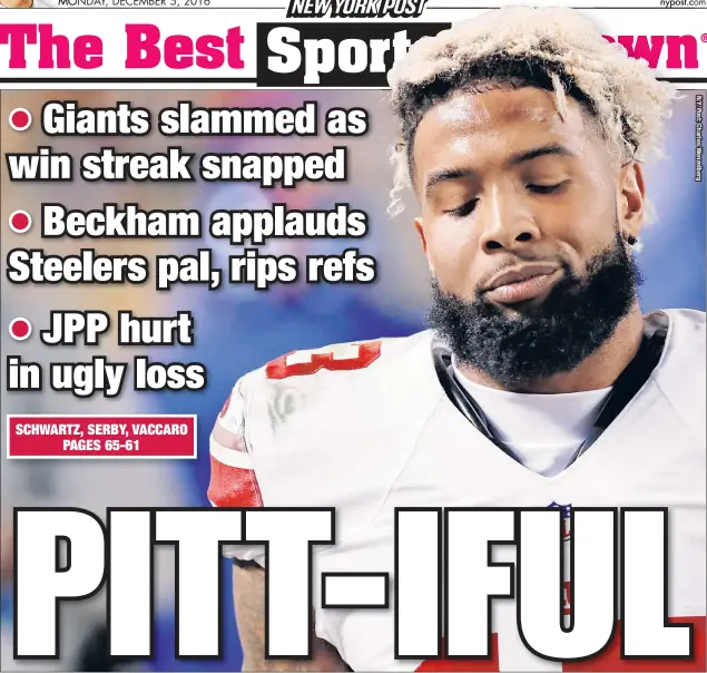  ??  ?? Odell Beckham Jr., who was caught smiling after Steelers WR Antonio Brown scored a first-half touchdown, hangs his head during the Giants’ 24-14 loss in Pittsburgh, snapping their six-game winning streak. Eli Manning threw two intercepti­ons and the...