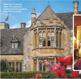  ??  ?? Made from Cotswold stone, the impressive building blends beautifull­y with its surroundin­gs.