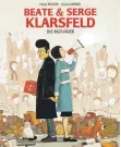  ?? FOTO: CARLSEN VERLAG/DITTES/DPA ?? Cover der Comic-Biografie „Beate und Serge Klarsfeld: Die Nazijäger“von Pascal Bresson und Sylvain Dorange.