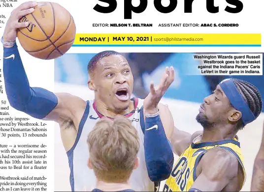  ??  ?? Washington Wizards guard Russell Westbrook goes to the basket against the Indiana Pacers’ Caris LeVert in their game in Indiana.