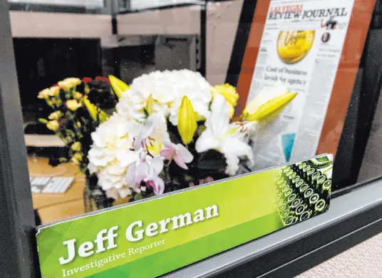  ?? Bizuayehu Tesfaye
Las Vegas Review-journal ?? Flowers are placed on the desk of Jeff German, Review-journal investigat­ive reporter, on Sept 6 in Las Vegas.