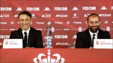  ?? (Photos EPA/Maxppp) ?? Niko Kovac et Paul Mitchell : les deux nouveaux hommes forts de l’ASM.