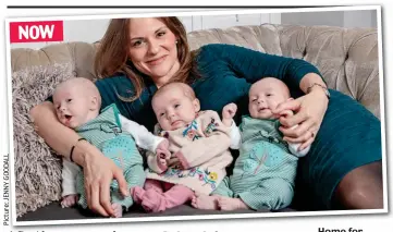  ??  ?? Home for Christmas: Left, Katie Johnson with the triplets. Right, in hospital NOW