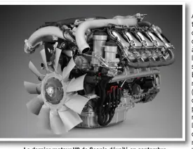  ??  ?? Le dernier moteur V8 de Scania dévoilé en septembre.