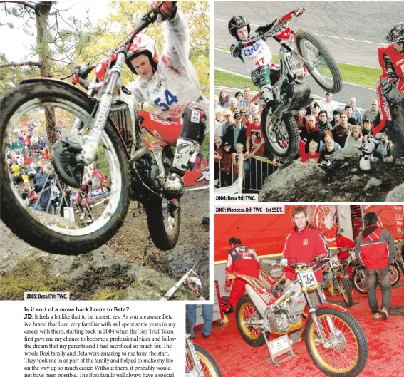  ??  ?? 2007: Montesa 8th TWC – 1st SSDT. 2006: Beta 9th TWC. 2005: Beta 17th TWC.