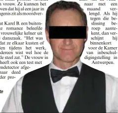  ?? FOTO HBVL ?? Verdachte Karel B.